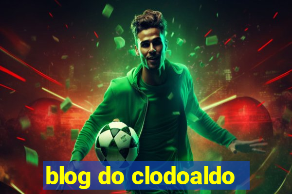 blog do clodoaldo